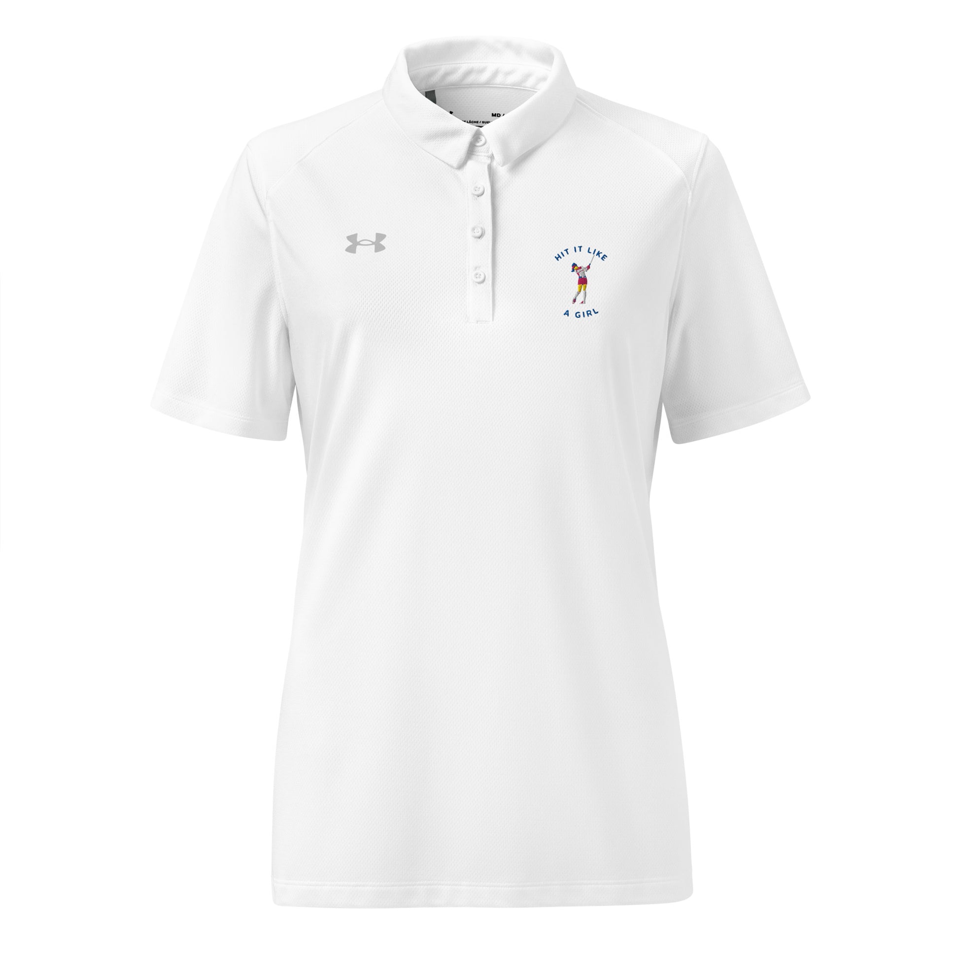 White Under Armour polo shirt featuring “Hit It Like a Girl” embroidered golf logo, combining sporty performance with bold feminine energy.